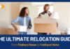 The Ultimate Relocation Guide: From Finding a House to Feeling at Home